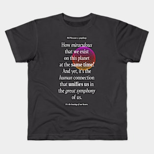 Luminous The Symphony of Us Kids T-Shirt